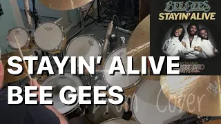 Stayin’ Alive - Bee Gees (Drum Cover)