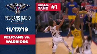 Pelicans vs Warriors Calls of the Game - 11/17/19 | New Orleans Pelicans