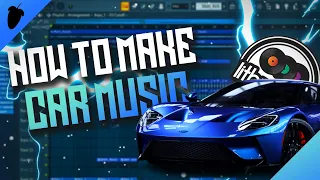 How To Make Car Music Remix | + FREE FLP