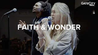 Faith and Wonder + Praise Break - Live | GATECITY MUSIC