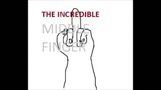 THE INCREDIBLE MIDDLE FINGER- OFFICIAL TRAILER