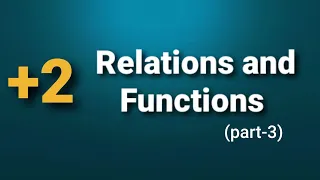 Xll Mathematics (Chapter-1) Relations and Functions (part 3)