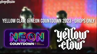 Yellow Claw @NEON Countdown 2023 - Drops Only