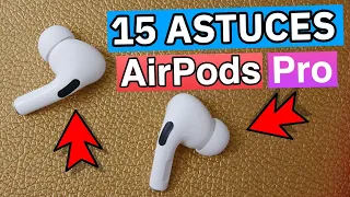 AirPods Pro : 15 astuces & fonctions cachées