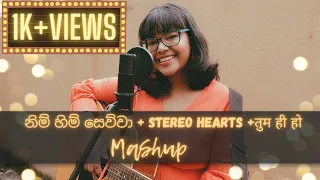 නිම් හිම් සෙව්වා + Stereo Hearts + तुम ही हो Mashup | Anuthzi