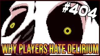 Why Players Hate Delirium - The Binding Of Isaac: Afterbirth+ #404
