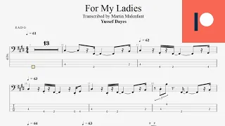 Yussef Dayes - For My Ladies (bass tab)