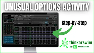 Scan for Unusual Options Activity in ThinkorSwim