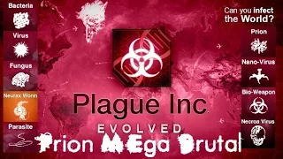 [Guide] Plague Inc. Evolved : Prion en Méga Brutal