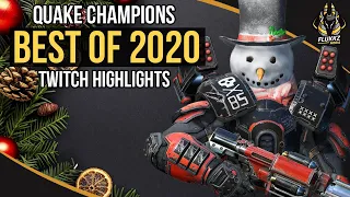 QUAKE CHAMPIONS BEST OF 2020 (TWITCH HIGHLIGHTS)