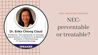 Necrotising enterocolitis-preventable or treatable? NNFI-UAE webinar. Dr Erika Chiong Cloud