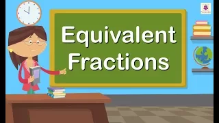 Equivalent Fractions | Mathematics Grade 4 | Periwinkle