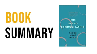 The Art of Communicating by Thich Nhat Hanh | Free Summary Audiobook