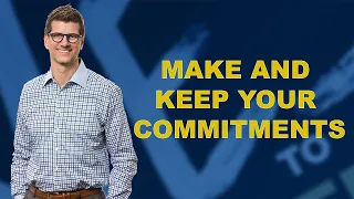 Make And Keep Commitments