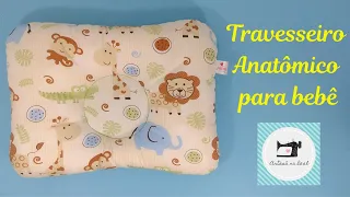 Passo a Passo Travesseiro Anatômico para Bebê / DIY Anatomical Baby Pillow