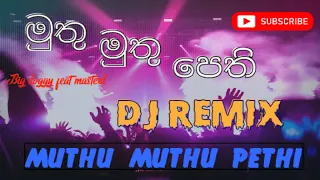 Muthu muthu pethi new song DJ