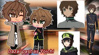 ADA + Chuuya and Akutagawa react to Dazai past as Yoichi || Original | Part 2/2 || {ONS x BSD}