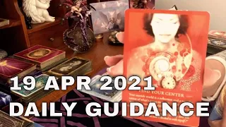 Daily Tarot Reading / Angel / Spirit Messages for 19 April 2021