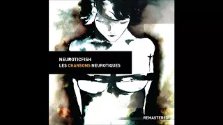 Neuroticfish "Wake me up" ( Remastered )