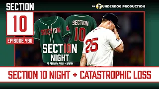 Section 10 Night At Fenway Park || Section 10 Podcast Episode 496