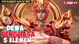 DIREMEHKAN DI AWAL PADAHAL DEWA 5 ELEMENT ‼️ALUR CERITA DONGHUA GOD OF WAR FIVE ELEMENT.