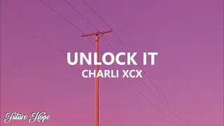 Charli XCX - Unlock It (CTRL  superlove mix) (Lyrics)