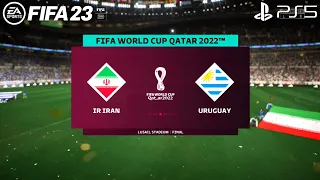 FIFA 23 - Iran vs. Uruguay - FIFA World Cup Qatar Final | PS5™ Gameplay [4K 60FPS] Next Gen