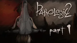 Pathologic 2 (Haruspex) - part 1