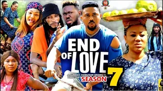 END OF LOVE SEASON 7 (New Trending Nigerian Nollywood Movie 2023) Chineye Uba