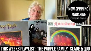 This Weeks Album Playlist : The Deep Purple Family, Slade and Status Quo - What are you playing?