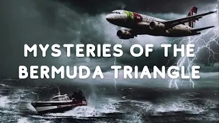 Bermuda Triangle: The Disappearance Of Flight 19 And USS Cyclops