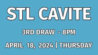 STL CAVITE RESULT TODAY 3RD DRAW 8PM RESULTS STL PARES April 18, 2024 EVENING DRAW RESULT