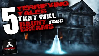 5 Terrifying Tales that will Haunt your Dreams ― Creepypasta Horror Story Compilation