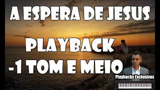 A ESPERA DE JESUS OZÉIAS DE PAULA PLAYBACK / KARAOKÊ -1 TOM E MEIO