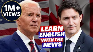 Joe Biden Meets Justin Trudeau in Ottawa 🇺🇸🇨🇦 Learn English with the News