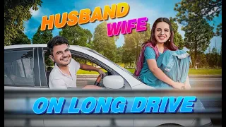 HUSBAND WIFE ON LONG DRIVE | Arranged Marriage | Shaadi Ke Side Effects 5 | Mayank Mishra | @SwaraTheArtist