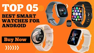 Best Smartwatches for Android in 2024 | Top 5 Best Android Smartwatch