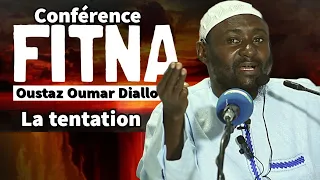 Conférence :  La tentation ( Diamonoy fitna ) || Oustaz Oumar Diallo H.A ||