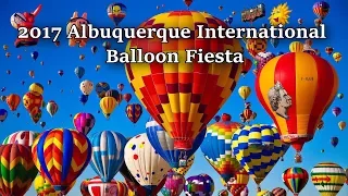 2017 Albuquerque International Balloon Fiesta - Highlights