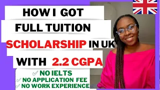 How I Got a FULL Tuition Scholarship With Second Class Lower CGPA in the UK | What I did different.