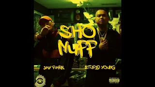 $tupid Young x Jay Park - Sho Nuff (1/2 CLEAN 🧼)