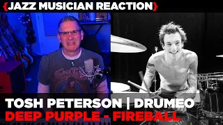 Jazz Musician REACTS | Drumeo - Tosh Peterson - Deep Purple "Fireball" | MUSIC SHED EP412