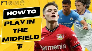 How to play in the Midfield in Soccer: Tips and Insights for Success in 2024 | Footy Tactics