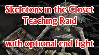 Skeletons in the Closet teaching raid with optional end fight explained
