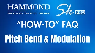 Hammond SkPRO "How-To" FAQ Video #18 "PitchBend & Mod"