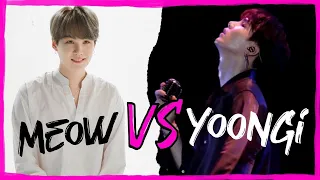 MEOW Vs YOONGI