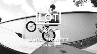 Mark Burnett - The Lot - Subrosa Brand