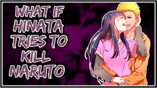 What If Hinata Tries To Kill Naruto || Part-1 ||