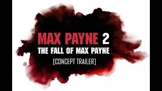 Max Payne 2 - The Fall Of Max Payne | Concept Trailer [1080p HD]