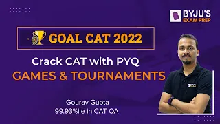 CAT Games and Tournaments Questions | CAT Previous Year Question Paper | CAT DILR | BYJU'S CAT